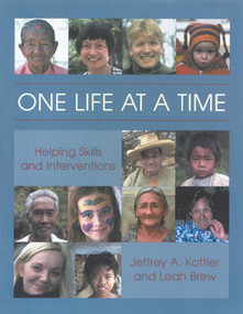 One Life at a Time (Helping Skills and Interventions) by Jeffrey A. Kottler, Leah Brew, 9780415933605