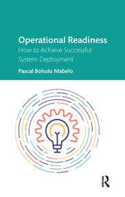 Operational Readiness (How to Achieve Successful System Deployment) - 9781032336480 by Pascal Bohulu Mabelo, 9781032336480