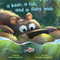A Bear, a Fish, and a Fishy Wish by Daniel Bernstrom, Brandon James Scott, 9781662640698