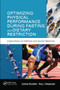 Optimizing Physical Performance During Fasting and Dietary Restriction (Implications for Athletes and Sports Medicine) - 9780367787721 by Ezdine Bouhlel, Roy J. Shephard, 9780367787721