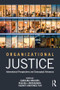 Organizational Justice (International perspectives and conceptual advances) by Carolina Moliner, Russell Cropanzano, Vicente Martínez-Tur, 9781138124387