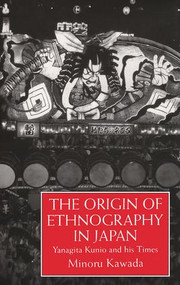 Origin Of Ethnography In Japan by Kawada, 9781138879270