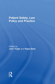 Patient Safety, Law Policy and Practice - 9780415859738 by John Tingle, Pippa Bark, 9780415859738