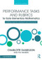 Performance Tasks and Rubrics for Early Elementary Mathematics (Meeting Rigorous Standards and Assessments) - 9781138906891 by Charlotte Danielson, Pia Hansen, 9781138906891