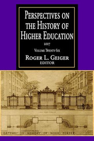 Perspectives on the History of Higher Education (Volume 26, 2007) - 9781412807326 by Roger L. Geiger, 9781412807326