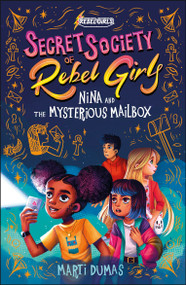Nina and the Mysterious Mailbox by Rebel Girls, Marti Dumas, Kristina Kister, 9798889641018