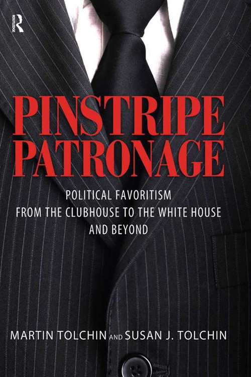 PINSTRIPE PATRONAGE - 9781594515934 by Martin Tolchin, Susan J. Tolchin, 9781594515934