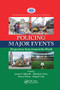 Policing Major Events (Perspectives from Around the World) - 9781138374812 by James F. Albrecht, Martha Christine Dow, Darryl Plecas, Dilip K. Das, 9781138374812