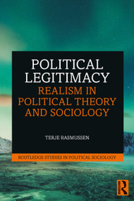 Political Legitimacy (Realism in Political Theory and Sociology) - 9781032150994 by Terje Rasmussen, 9781032150994
