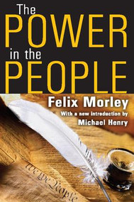The Power in the People - 9781412813426 by Felix Morley, 9781412813426