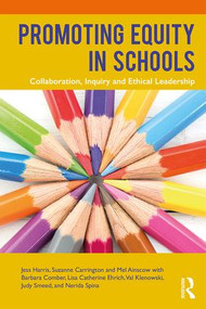 Promoting Equity in Schools (Collaboration, Inquiry and Ethical Leadership) - 9781138095526 by Jess Harris, Suzanne Carrington, Mel Ainscow, 9781138095526