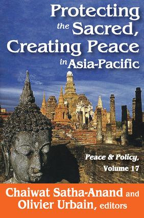 Protecting the Sacred, Creating Peace in Asia-Pacific - 9781412849852 by Chaiwat Satha-Anand, 9781412849852