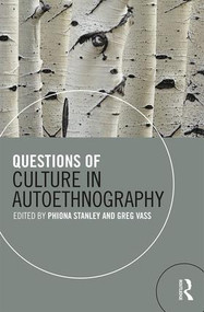 Questions of Culture in Autoethnography - 9781138919587 by Phiona Stanley, Greg Vass, 9781138919587