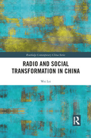 Radio and Social Transformation in China - 9781032092997 by Wei Lei, 9781032092997