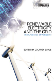 Renewable Electricity and the Grid (The Challenge of Variability) by Godfrey Boyle, 9781844077892
