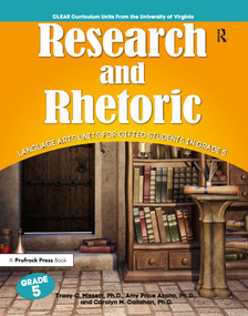 Research and Rhetoric (Language Arts Units for Gifted Students in Grade 5) by Amy Price Azano, Carolyn Callahan, 9781618214713