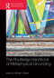 The Routledge Handbook of Metaphysical Grounding by Michael Raven, 9781032237183