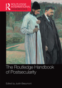 The Routledge Handbook of Postsecularity by Justin Beaumont, 9780367732646