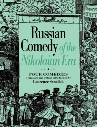 Russian Comedy of the Nikolaian Rea by Laurence Senelick, 9789057020490