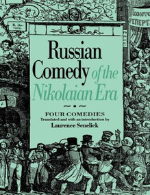 Russian Comedy of the Nikolaian Rea by Laurence Senelick, 9789057020490