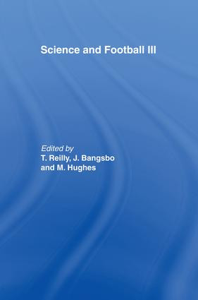 Science and Football III by Jens Bangsbo, Thomas Reilly, A Mark Williams, 9780415512268