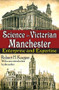 Science in Victorian Manchester (Enterprise and Expertise) - 9781412810814 by Robert Kargon, 9781412810814