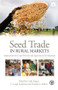 Seed Trade in Rural Markets (Implications for Crop Diversity and Agricultural Development) - 9781844077854 by Leslie Lipper, C. Leigh Anderson, Timothy J. Dalton, 9781844077854