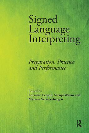 Signed Language Interpreting (Preparation, Practice and Performance) - 9781905763337 by Lorraine Leeson, Svenja Wurm, Myriam Vermeerbergen, 9781905763337
