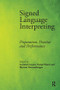 Signed Language Interpreting (Preparation, Practice and Performance) - 9781905763337 by Lorraine Leeson, Svenja Wurm, Myriam Vermeerbergen, 9781905763337