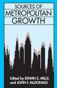 Sources of Metropolitan Growth - 9781412848374 by John F. McDonald, 9781412848374