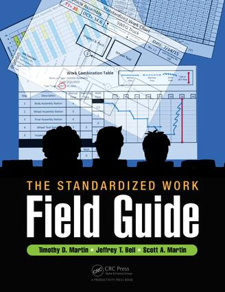 The Standardized Work Field Guide by Timothy D. Martin, 9781498752015
