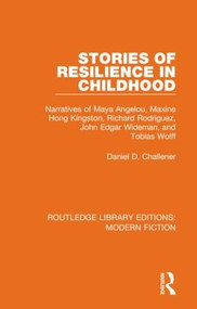 Stories of Resilience in Childhood - 9780367334208 by Dan Challener, 9780367334208
