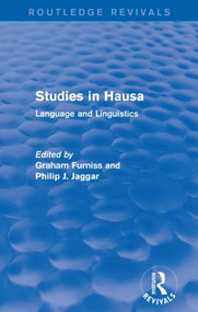 Studies in Hausa (Language and Linguistics) by Graham Furniss, Philip J. Jaggar, 9781138926127