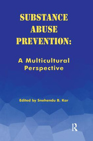 Substance Abuse Prevention (A Multicultural Perspective) - 9780415784719 by Kar Snehendu, 9780415784719