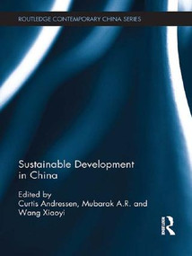 Sustainable Development in China - 9781138658004 by Curtis Andressen, A.R. Mubarak, Xiaoyi Wang, 9781138658004