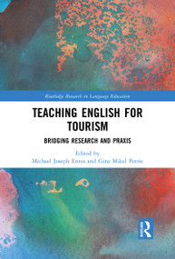 Teaching English for Tourism (Bridging Research and Praxis) - 9781032091457 by Michael Ennis, Gina Petrie, 9781032091457