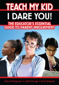 Teach My Kid- I Dare You! - 9781596670853 by Sherrell Bergmann, 9781596670853