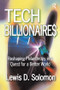 Tech Billionaires (Reshaping Philanthropy in a Quest for a Better World) - 9781138515246 by Lewis Solomon, 9781138515246