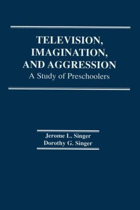 Television, Imagination, and Aggression (A Study of Preschoolers) by D. G. Singer, Jerome L. Singer, 9780898590609