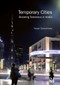 Temporary Cities (Resisting Transience in Arabia) - 9781032241302 by Yasser Elsheshtawy, 9781032241302