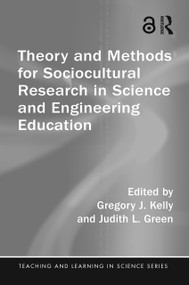 Theory and Methods for Sociocultural Research in Science and Engineering Education - 9780815351924 by Gregory J. Kelly, Judith L. Green, 9780815351924