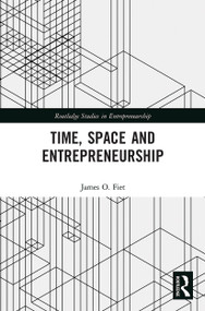Time, Space and Entrepreneurship - 9780367786069 by James Fiet, 9780367786069