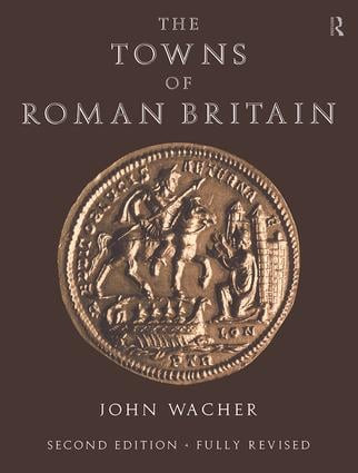 The Towns of Roman Britain - 9780415170413 by John Wacher, 9780415170413