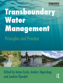 Transboundary Water Management (Principles and Practice) - 9781849711388 by Anton Earle, Anders Jägerskog, Joakim Öjendal, 9781849711388