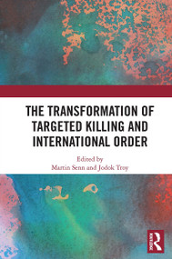 The Transformation of Targeted Killing and International Order - 9780367661533 by Martin Senn, Jodok Troy, 9780367661533