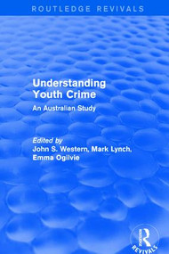 Understanding Youth Crime (An Australian Study) - 9781138709072 by Mark Lynch, John S. Western, 9781138709072