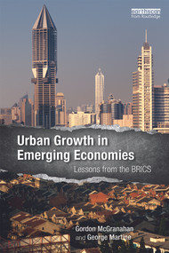 Urban Growth in Emerging Economies (Lessons from the BRICS) - 9780415718769 by Gordon McGranahan, George Martine, 9780415718769