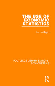 The Use of Economic Statistics - 9780815351009 by Conrad Blyth, 9780815351009