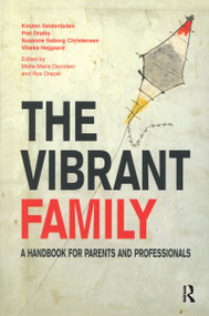 The Vibrant Family (A Handbook for Parents and Professionals) - 9781855758186 by Susanne Soborg Christensen, 9781855758186