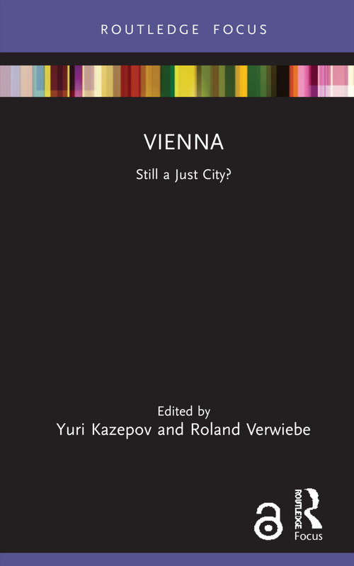 Vienna (Still a Just City?) by Yuri Kazepov, Roland Verwiebe, 9780367680114